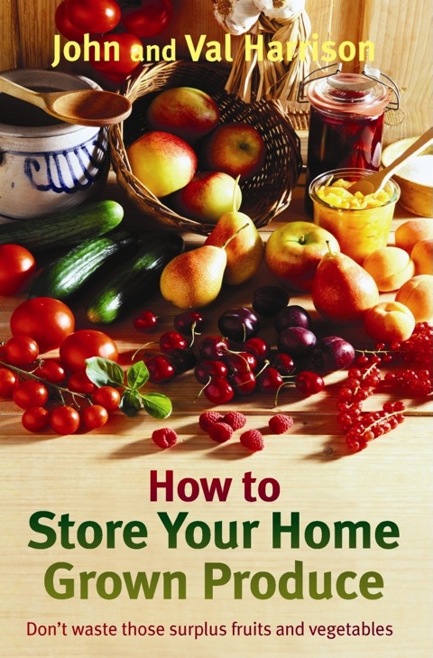 Cover image for book How to Store Your Home Grown Produce