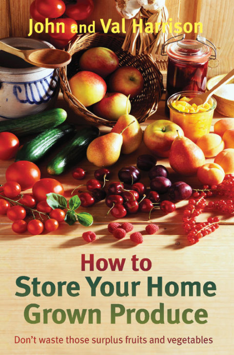 Cover image for book How to Store Your Home Grown Produce
