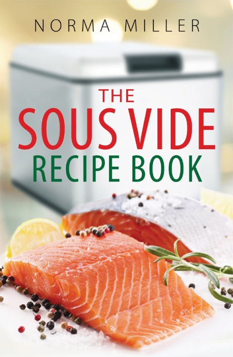 Cover image for book The Sous Vide Recipe Book