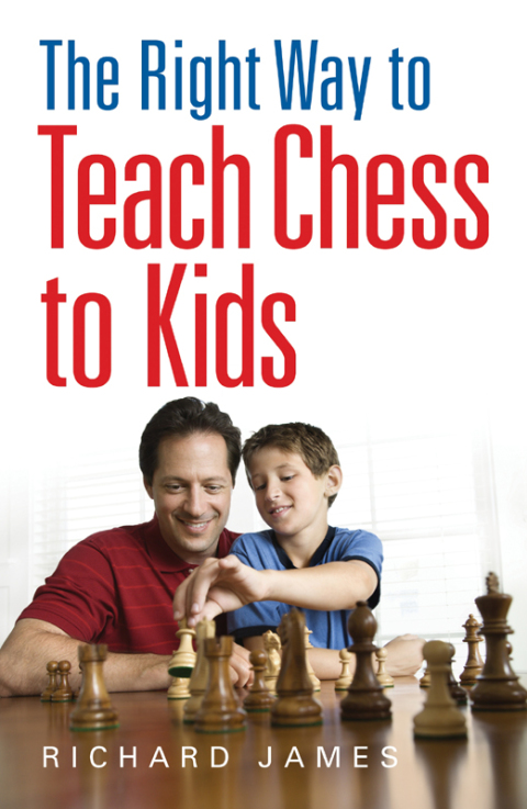 Cover image for book The Right Way to Teach Chess to Kids
