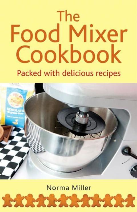 Cover image for book The Food Mixer Cookbook