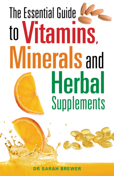 Cover image for book The Essential Guide to Vitamins, Minerals and Herbal Supplements