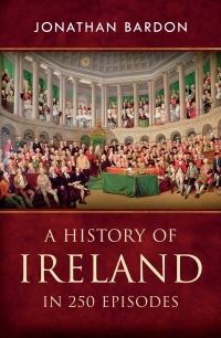 Titelbild: A History of Ireland in 250 Episodes  – Everything You’ve Ever Wanted to Know About Irish History 9780717144532