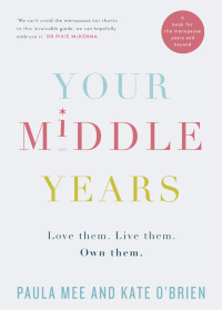Cover image: Your Middle Years – Love Them. Live Them. Own Them. 9780717169757