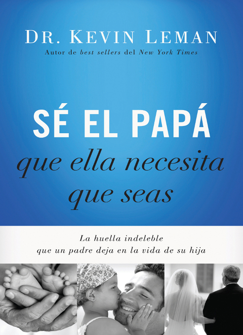 Cover image for book Sé el papá que ella necesita que seas