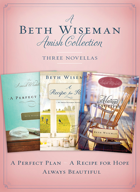 Cover image for book A Beth Wiseman Amish Collection