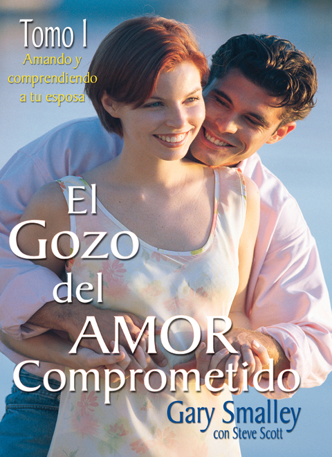 Cover image for book El gozo del amor comprometido: Tomo 1