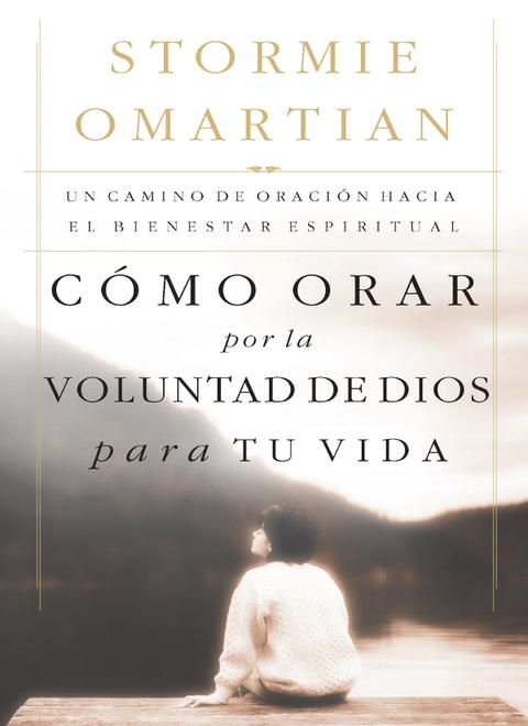 Cover image for book Cómo orar por la voluntad de Dios para tu vida