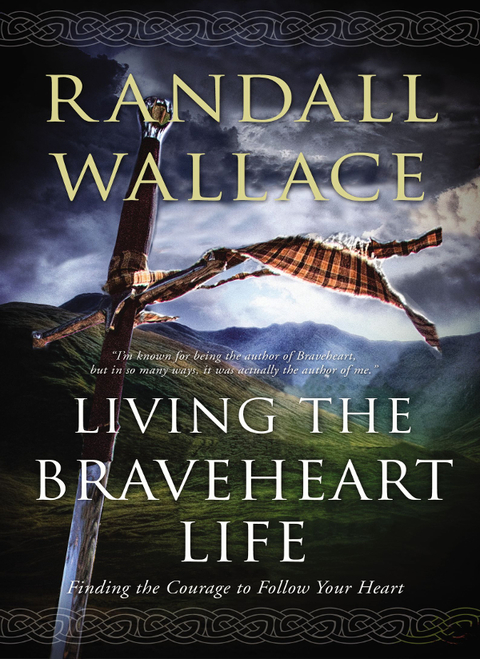 Cover image for book Living the Braveheart Life
