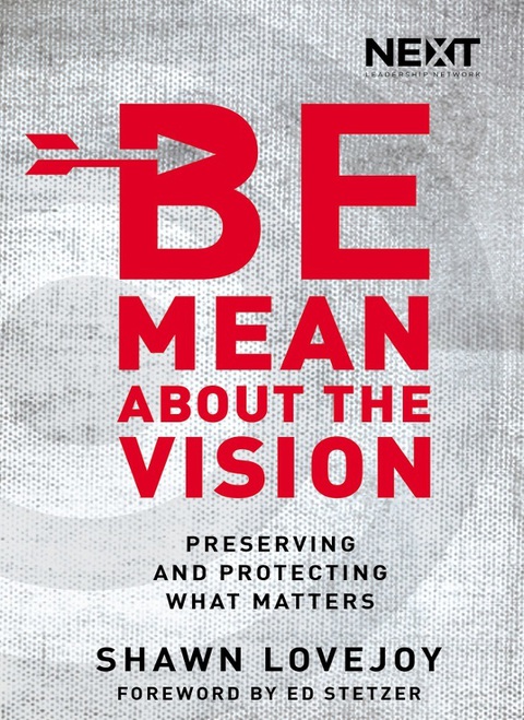 Cover image for book Be Mean About the Vision