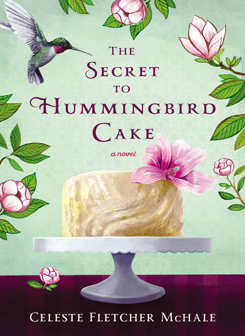 Cover image for book The Secret to Hummingbird Cake