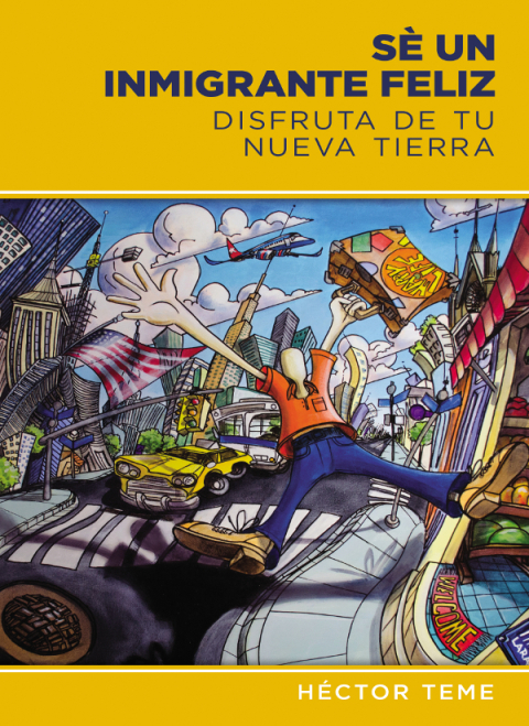 Cover image for book Sé un inmigrante feliz