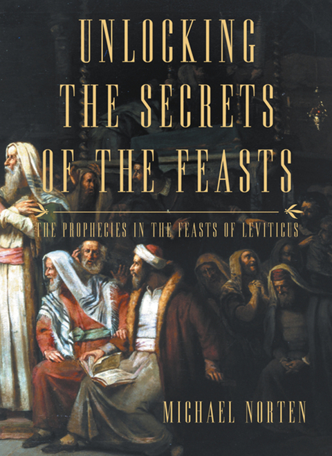 Cover image for book Unlocking the Secrets of the Feasts