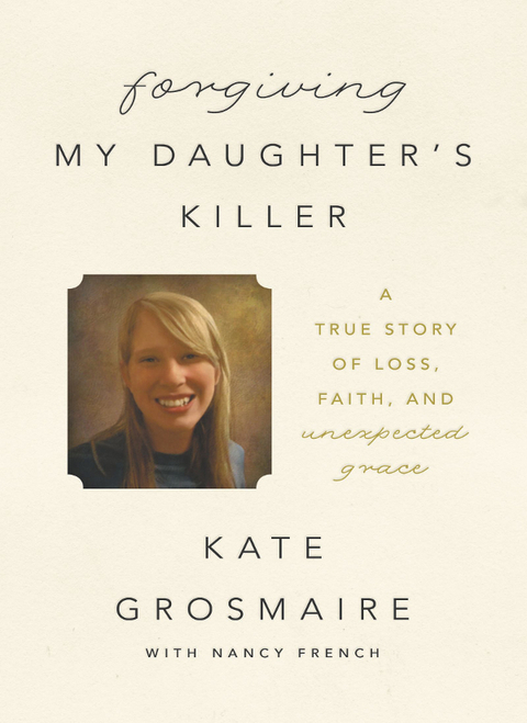 Cover image for book Forgiving My Daughter's Killer
