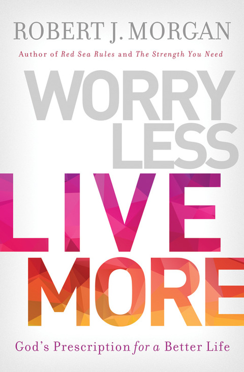 Cover image for book Worry Less, Live More