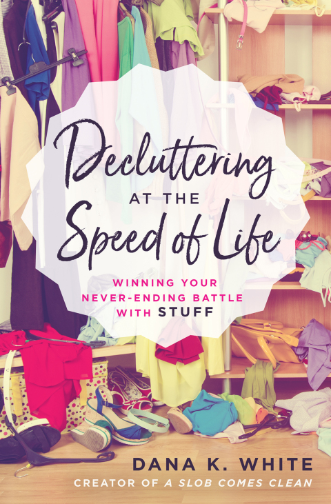 Cover image for book Decluttering at the Speed of Life