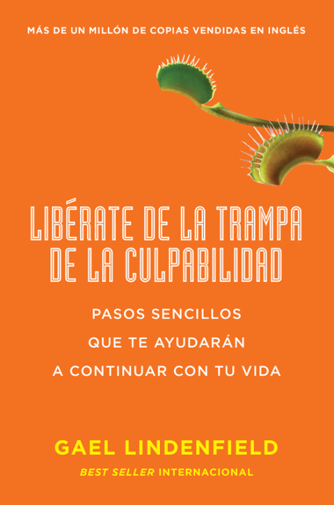 Cover image for book Libérate de la trampa de la culpabilidad