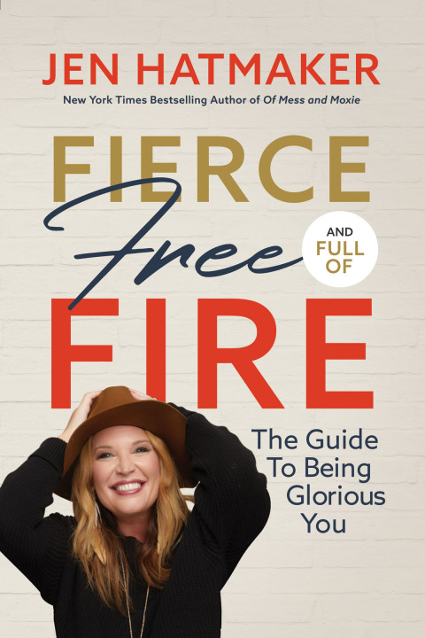Cover image for book Fierce, Free, and Full of Fire