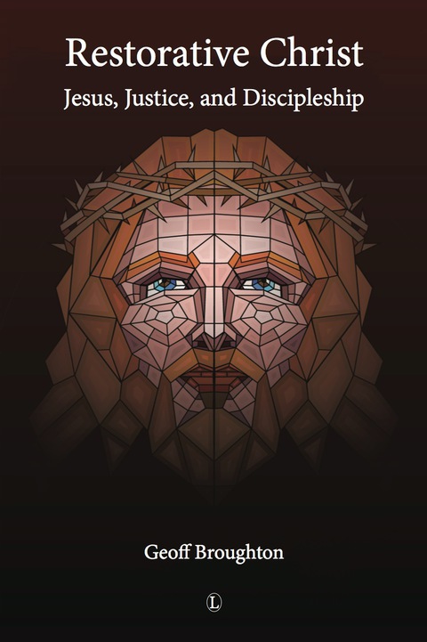 Cover image for book Restorative Christ: Jesus, Justice, and Discipleship