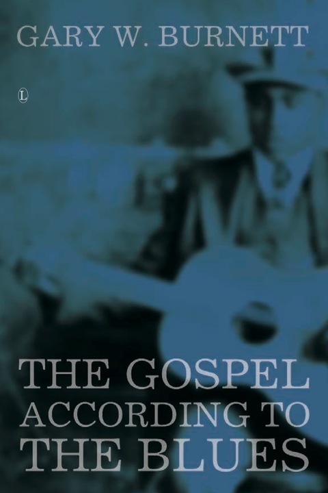 Cover image for book The Gospel According to the Blues