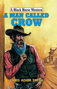 Cover image: A Man Called Crow 9780719818585