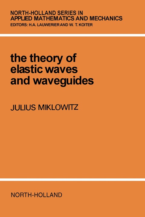 Cover image for book The Theory of Elastic Waves and Waveguides