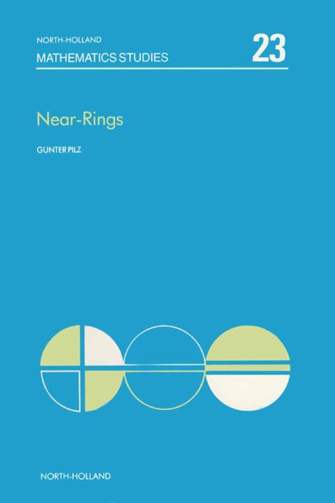 Cover image for book Near-rings : the theory and its applications: the theory and its applications