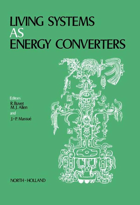Cover image for book Living Systems as Energy Converters: Proceedings of the European Conference on Living Systems as Energy Converters, Organized Under the Auspices of the Parliamentary Assembly of the Council of Europe in Collaboration with the Commission of European C