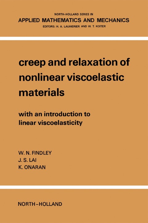Cover image for book Creep And Relaxation Of Nonlinear Viscoelastic Materials With An Introduction To Linear Viscoelasticity