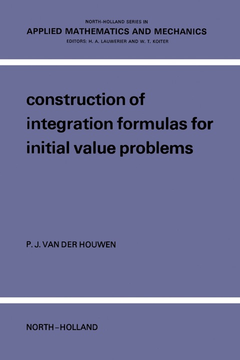 Cover image for book Construction Of Integration Formulas For Initial Value Problems