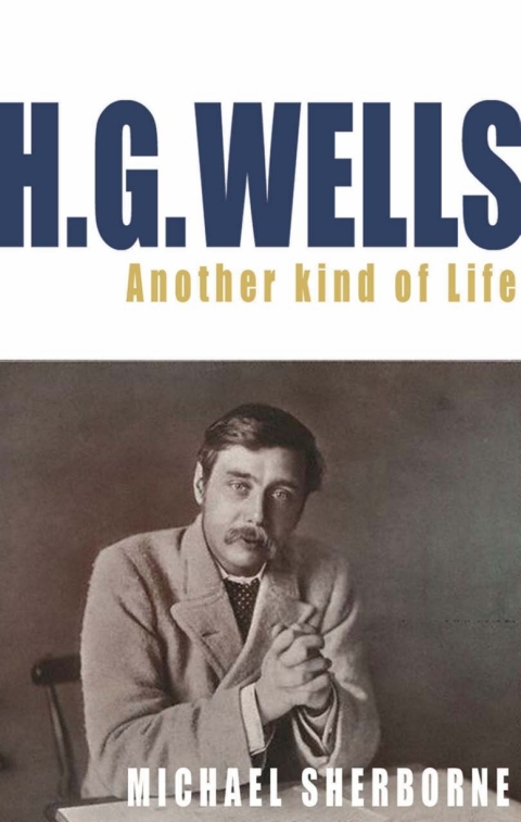 Cover image for book H.G. Wells: Another Kind of Life