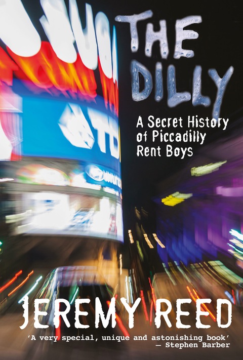 Cover image for book The Dilly: A History of Piccadilly Rent Boys