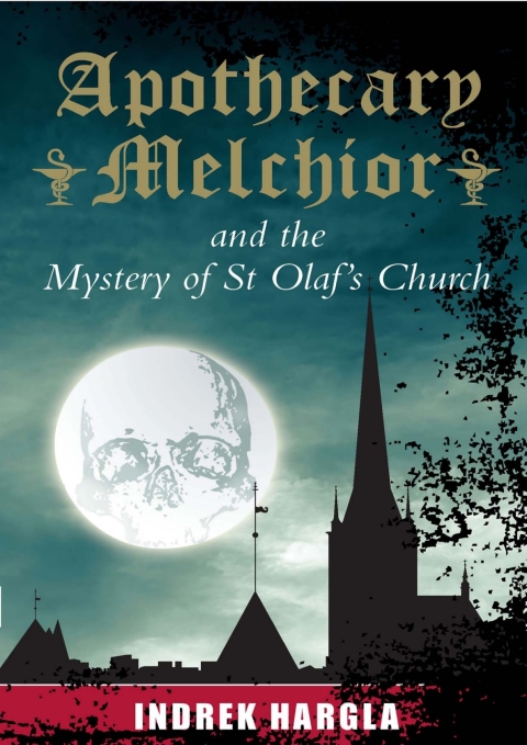 Cover image for book Apothecary Melchior and the Mystery of St Olaf's Church