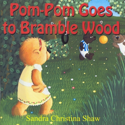 Cover image for book Pom-Pom Goes To Bramble Wood