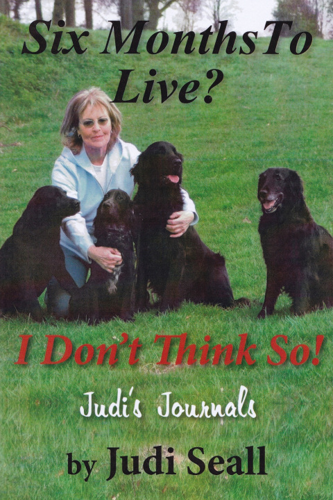 Cover image for book Six Months To Live? I Don't Think So!
