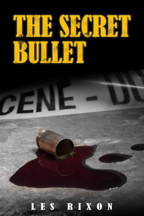 Cover image for book The Secret Bullet