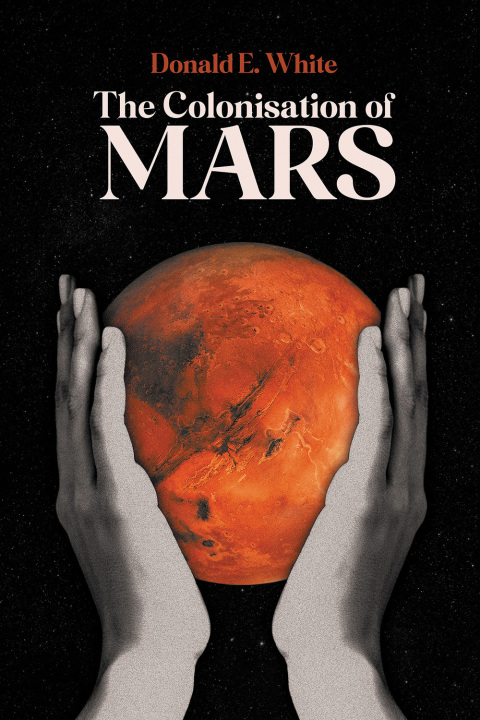 Cover image for book The Colonisation of Mars