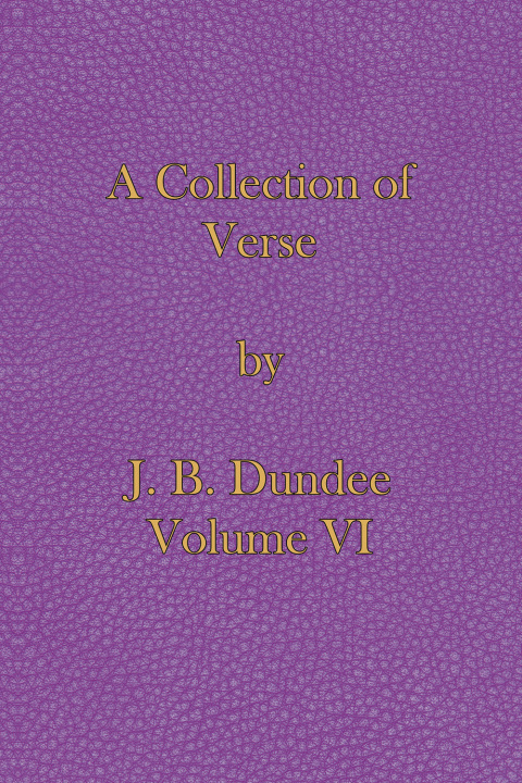 Cover image for book A Collection of Verse: Volume VI