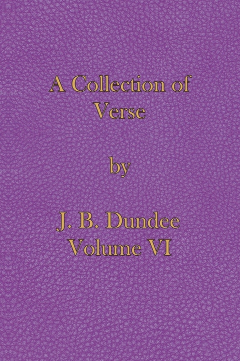 Cover image for book A Collection of Verse: Volume VI