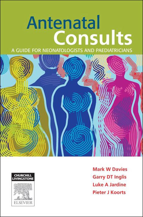 Antenatal Consults: A Guide for Neonatologists and Paediatricians 