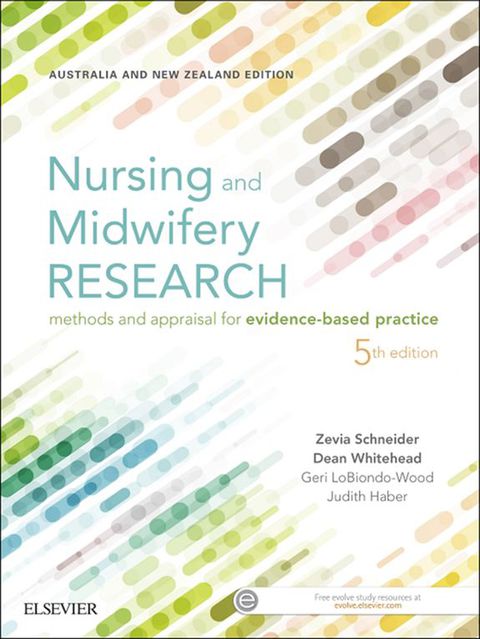 Cover image for book Nursing and Midwifery Research: Methods and Appraisal for Evidence-Based Practice