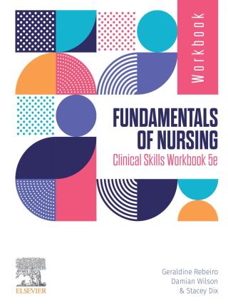 Fundamentals of Nursing Clinical Skills Workbook