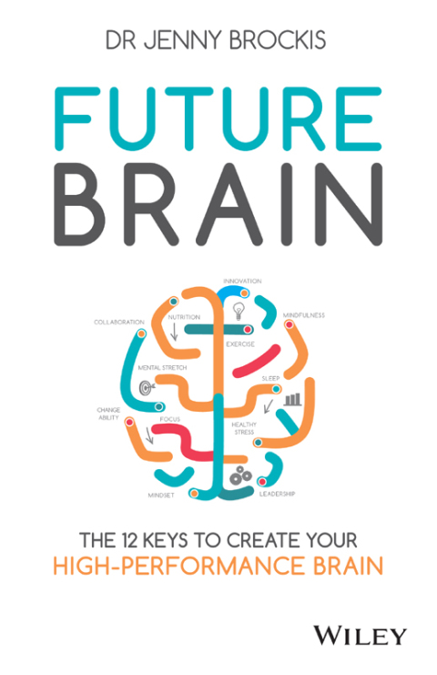 Cover image for book Future Brain: The 12 Keys to Create Your High-Performance Brain