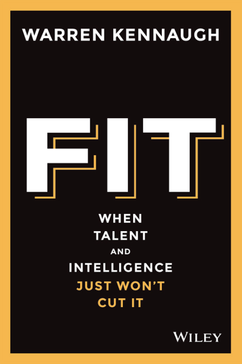 Cover image for book Fit: When Talent And Intelligence Just Won't Cut It