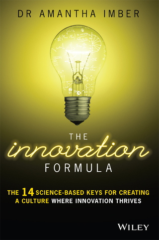 The Innovation Formula: The 14 Science-Based Keys for Creating a Culture Where Innovation Thrives