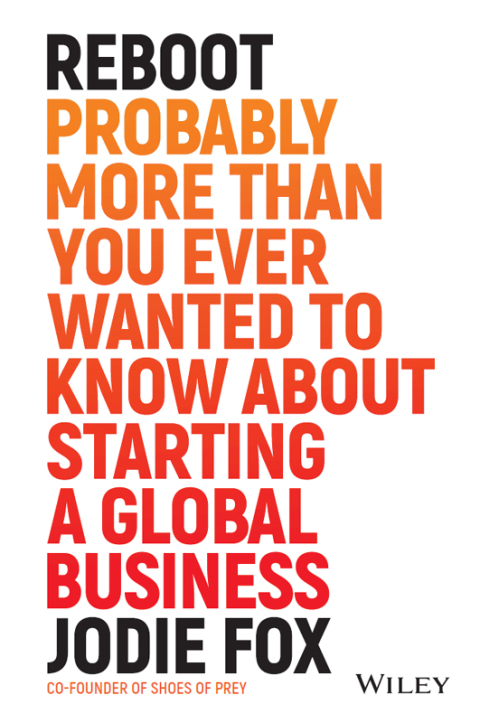 Cover image for book Reboot: Probably More Than You Ever Wanted to Know about Starting a Global Business