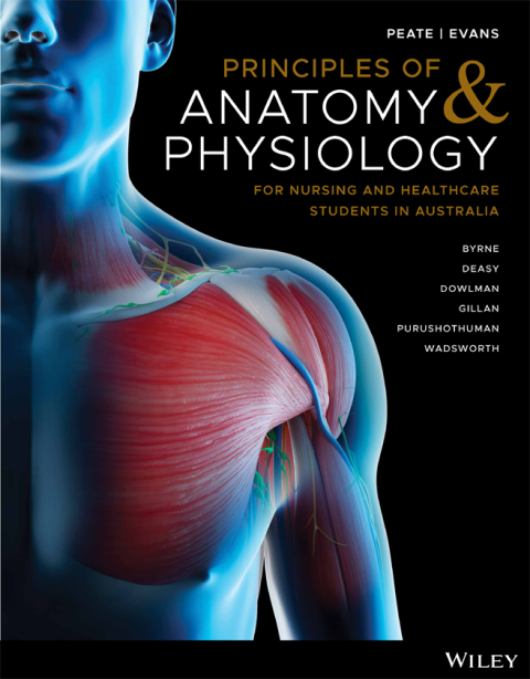 Cover image for book Principles of anatomy and physiology for nursing and healthcare students in Australia