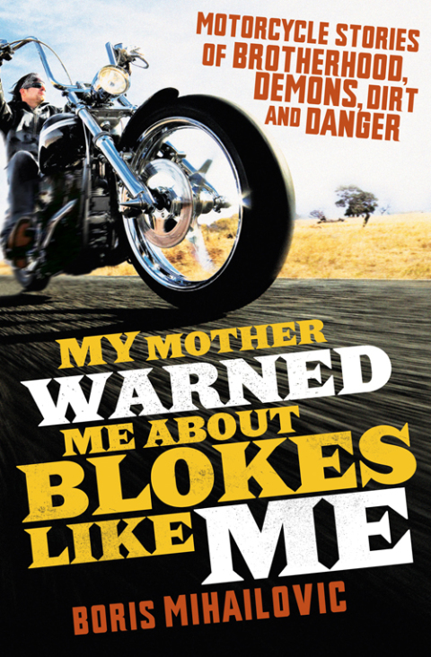 Cover image for book My Mother Warned Warned Me About Blokes Like Me