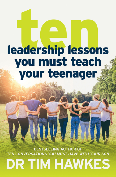 Cover image for book Ten Leadership Lessons You Must Teach Your Teenager