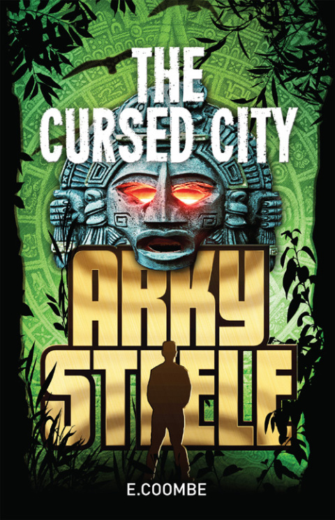 Cover image for book Arky Steele: The Cursed City